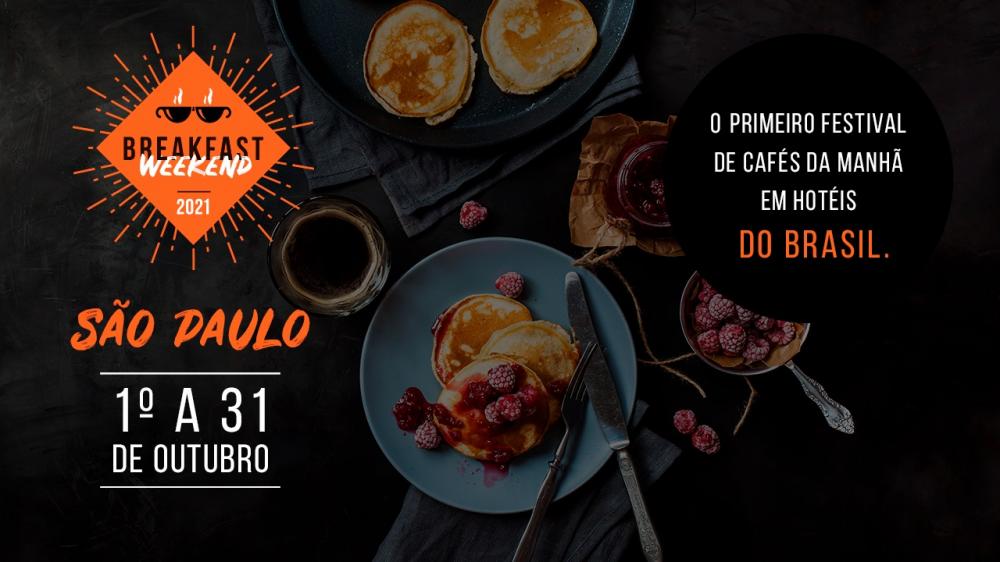 BREAKFAST WEEKEND – Festival de Cafés da Manhã acontece em outubro nos melhores hotéis da cidade de São Paulo