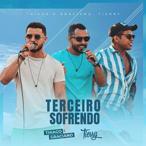 THIAGO & GRACIANO DISPONIBILIZAM FEAT. COM TIERRY E MAIS QUATRO FAIXAS INÉDITAS DO PROJETO 