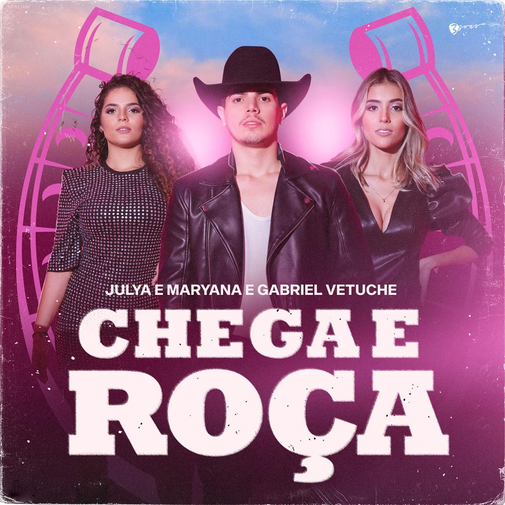 Gabriel Vetuche e Julya & Maryana apresentam “CHEGA E ROÇA”
