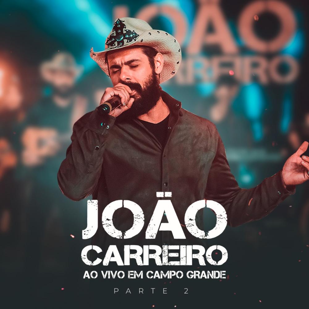 João Carreiro apresenta segundo volume do projeto “Ao Vivo Em Campo Grande”