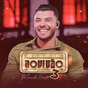 Tudo que é bom merece um repeat! Murilo Huff lança “Ao Vivão 3”