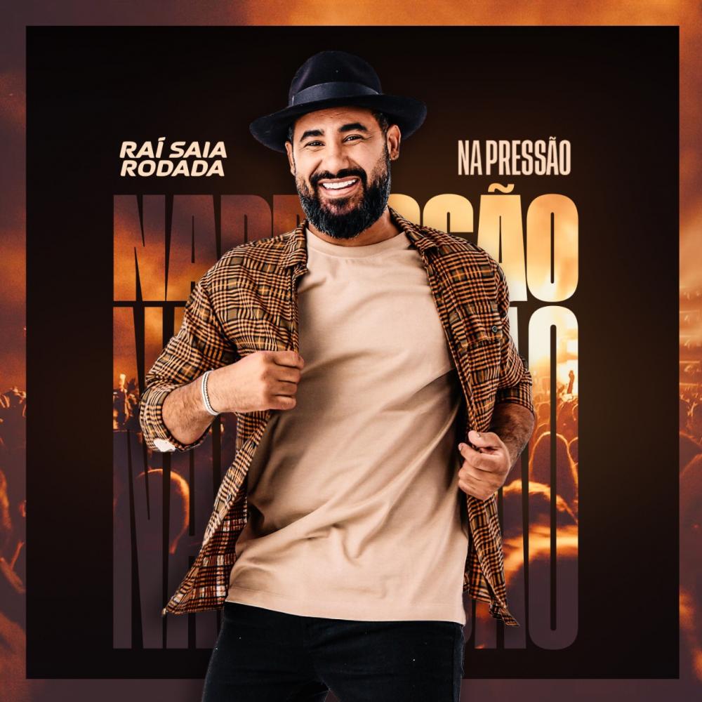 Raí Saia Rodada lança EP “Na Pressão”