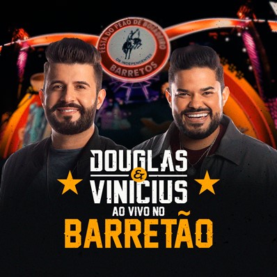 DOUGLAS & VINÍCIUS DISPONIBILIZAM ÁLBUM “AO VIVO NO BARRETÃO”