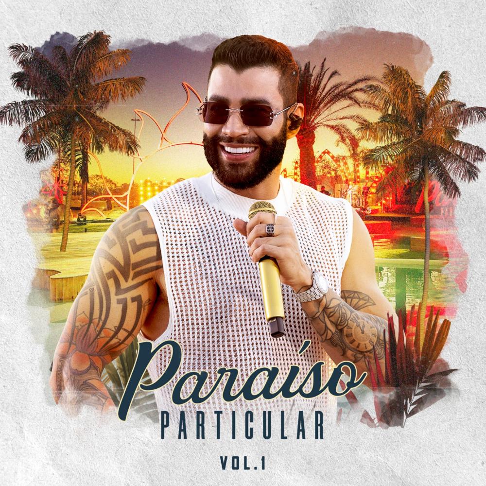 Gusttavo Lima lança quatro músicas do novo DVD “Paraíso Particular”
