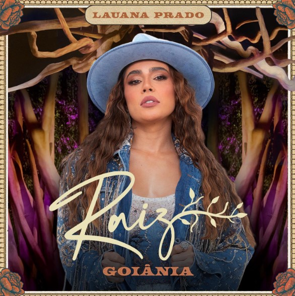 LAUANA PRADO LANÇA NOVO ÁLBUM, “RAIZ GOIÂNIA”, UM TRIBUTO AO SERTANEJO