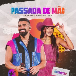 Dilsinho disponibiliza colaboração inédita com Ana Castela Canção é o primeiro lançamento do projeto 