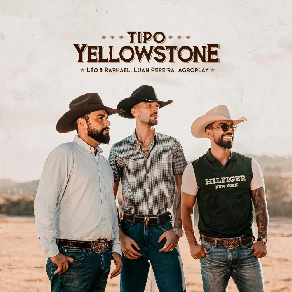 Léo & Raphael e Luan Pereira unem forças na divertida "Tipo Yellowstone"