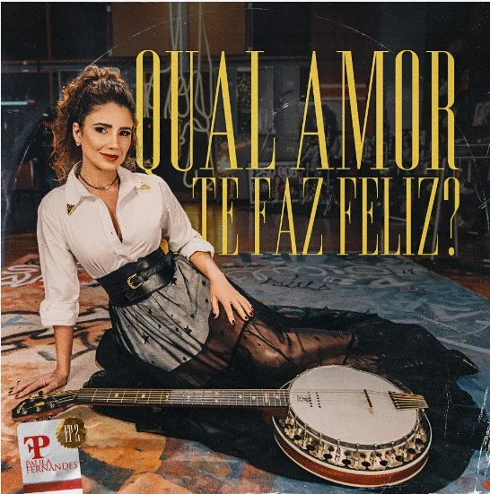 Paula Fernandes lança o segundo EP, "Qual Amor Te Faz Feliz?". Ouça o novo single, "S de Sua"