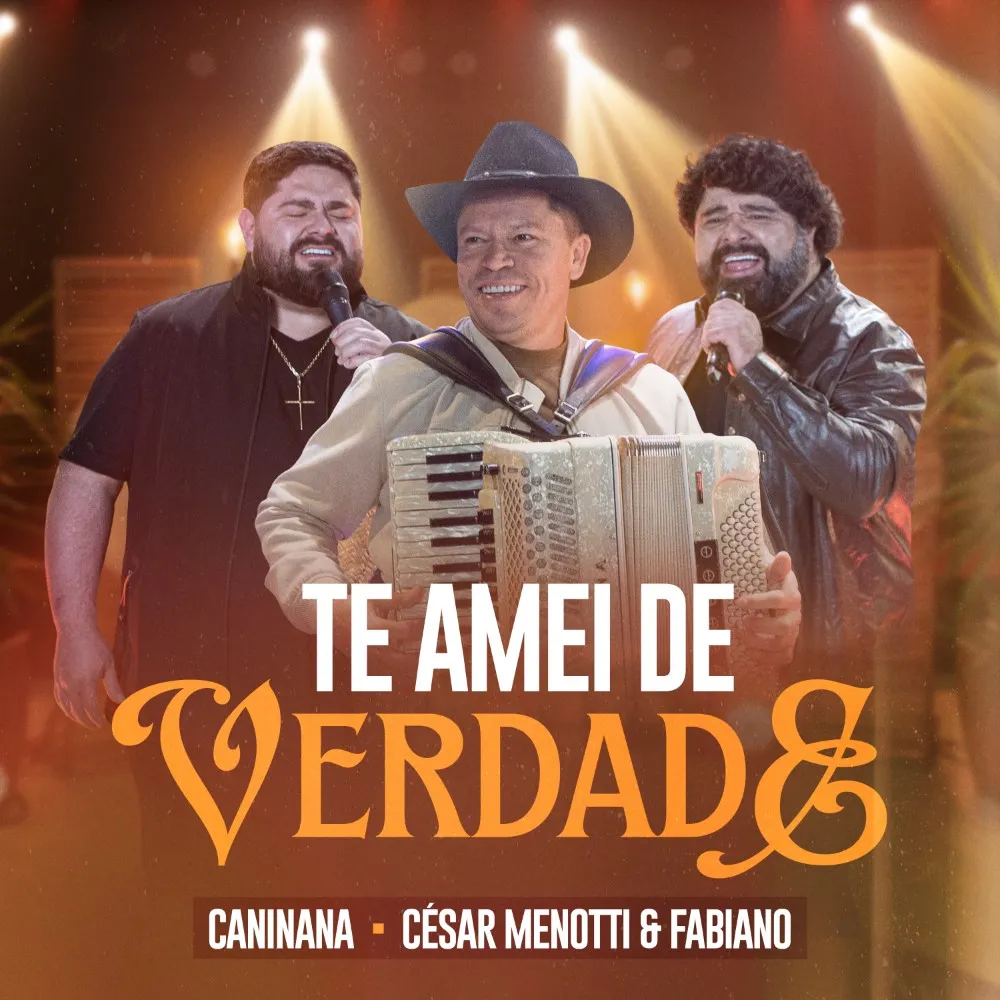 Com César Menotti & Fabiano, Caninana lança "Te Amei de Verdade"