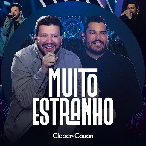 Cleber e Cauan lançam regravação do clássico “Muito Estranho”