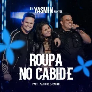 LANÇAMENTOS: Yasmin Santos, Matheus & Kauan / Michele Andrade, Ramon & Randinho