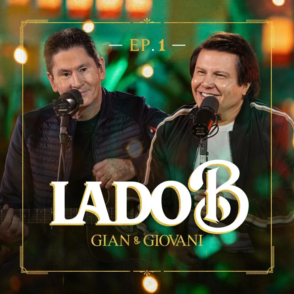 Gian & Giovani lançam o EP 01 do projeto Lado B