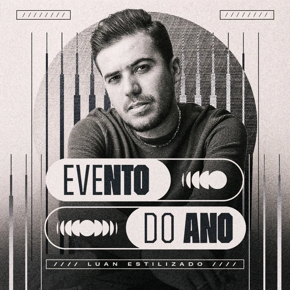 Luan Estilizado lança EP “Evento do Ano” para celebrar encerramento de 2024
