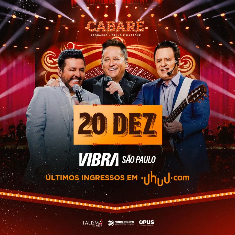 Leonardo e Bruno & Marrone encerram ano com tour “Cabaré” na Vibra São Paulo