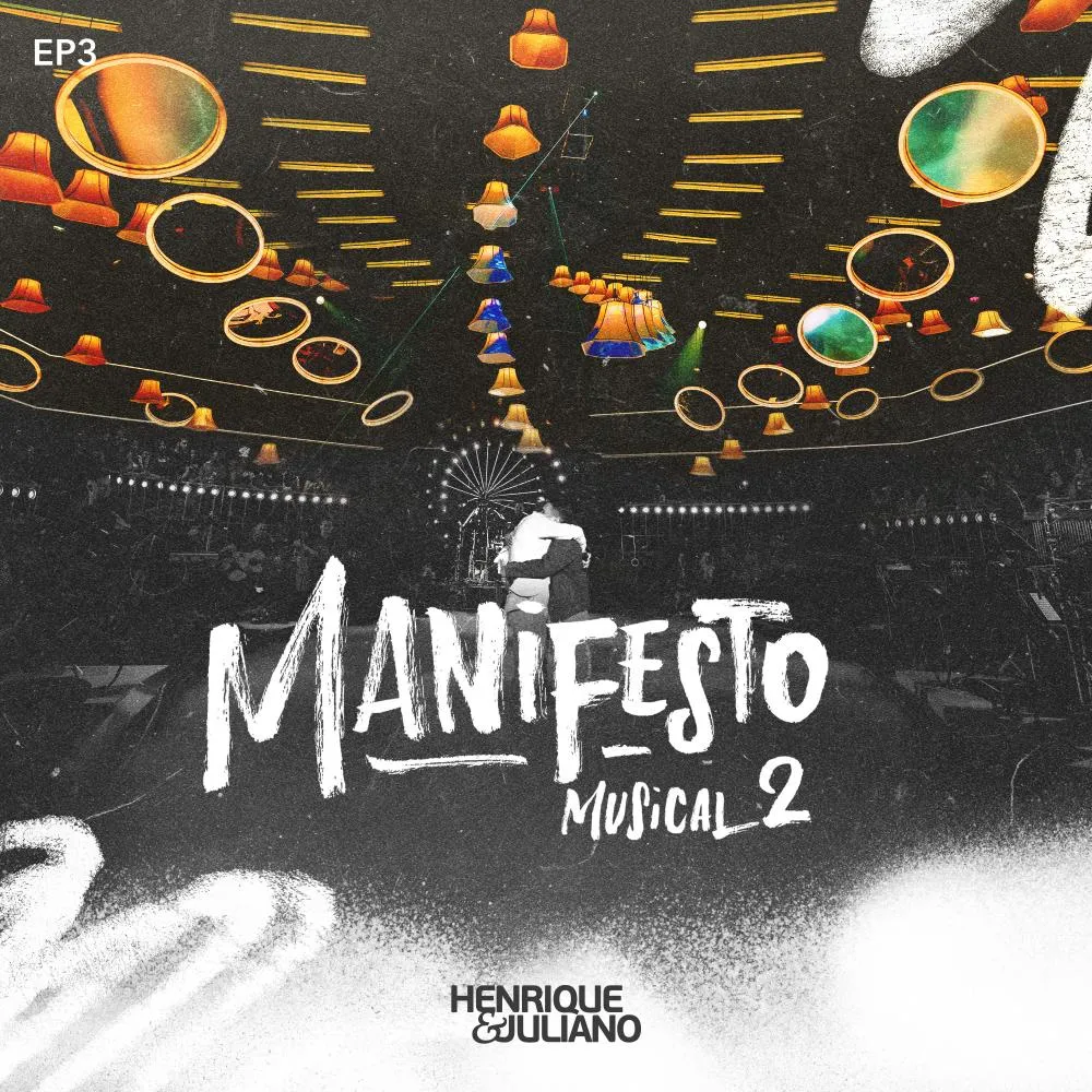 Entre os artistas mais ouvidos do mundo: Henrique & Juliano lançam EP3 de Manifesto Musical 2