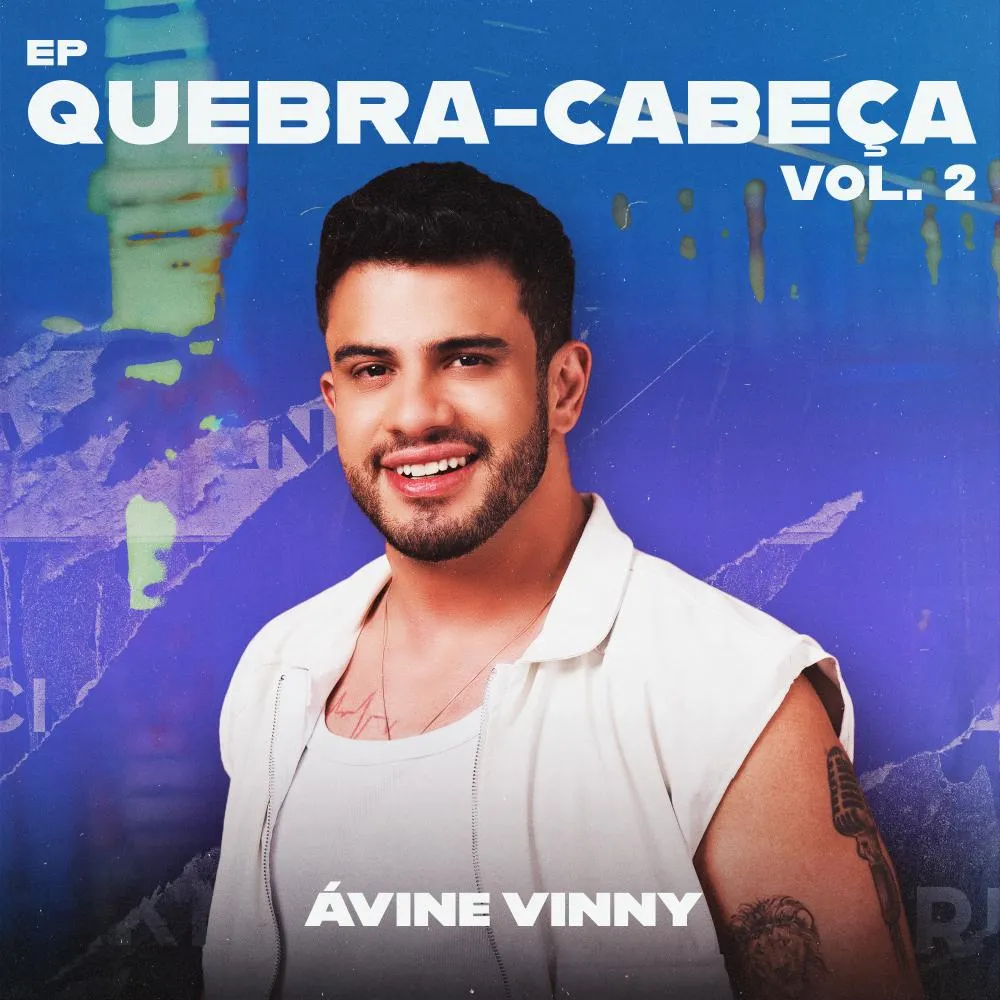 Ávine Vinny divulga “Quebra Cabeça - Vol. 2” com duas faixas inéditas