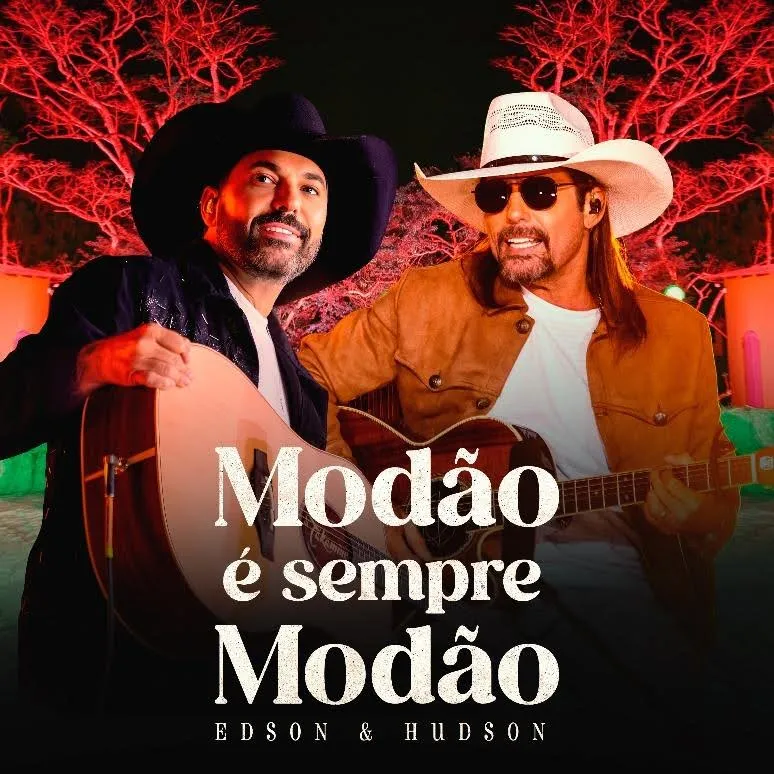 “Modão é sempre modão” celebra raízes de Edson & Hudson