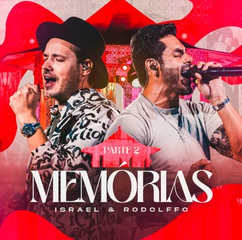 Memórias: Israel & Rodolffo lançam a segunda parte do projeto gravado na cidade natal