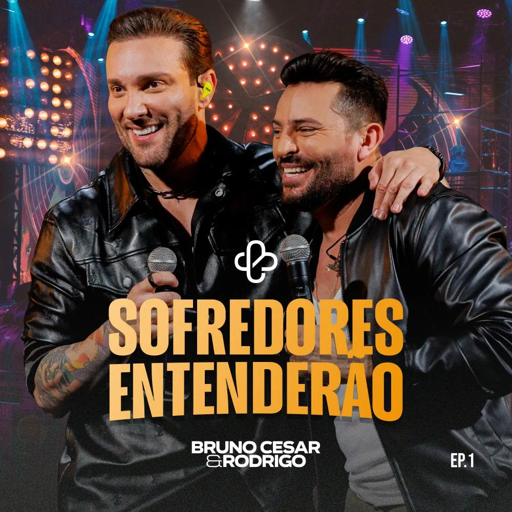 Bruno César & Rodrigo lançam EP 1 do projeto “Sofredores Entenderão”, com a inédita “Ai Onti Eu Bebi”