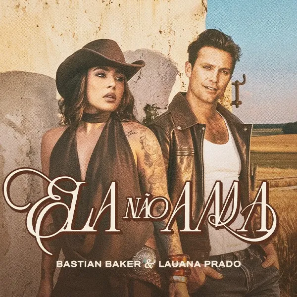  Bastian Baker une sertanejo, pop e country em “Ela Não Ama”, parceria inédita com Lauana Prado