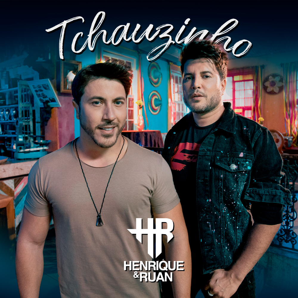 Lançamento sertanejo :: Henrique & Ruan lançam “Tchauzinho” nas plataformas digitais